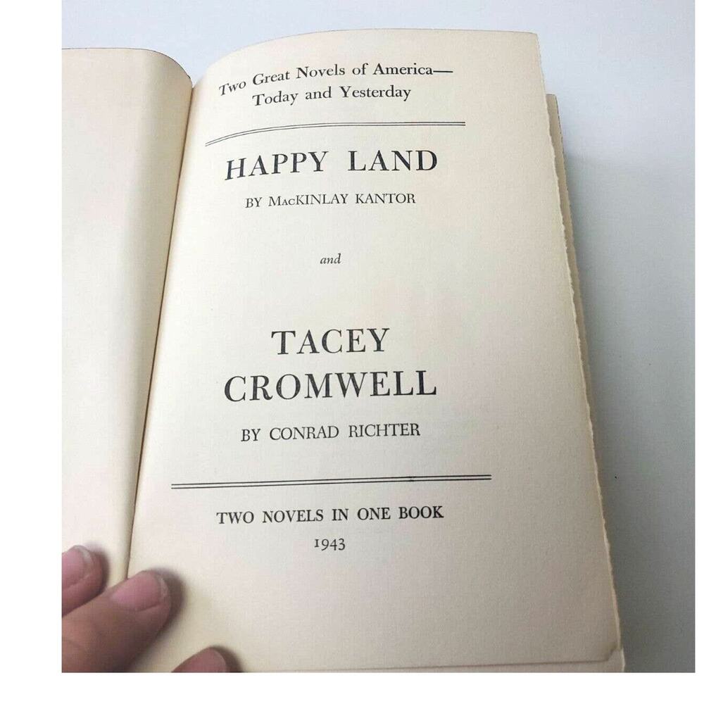 Happy Land, by MacKinlay Kantor & Tracey Cromwell, by Richter 1943 Two Books HC